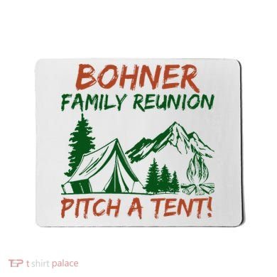 Bohner Family Reunion Pitch A Tent Mousepad
