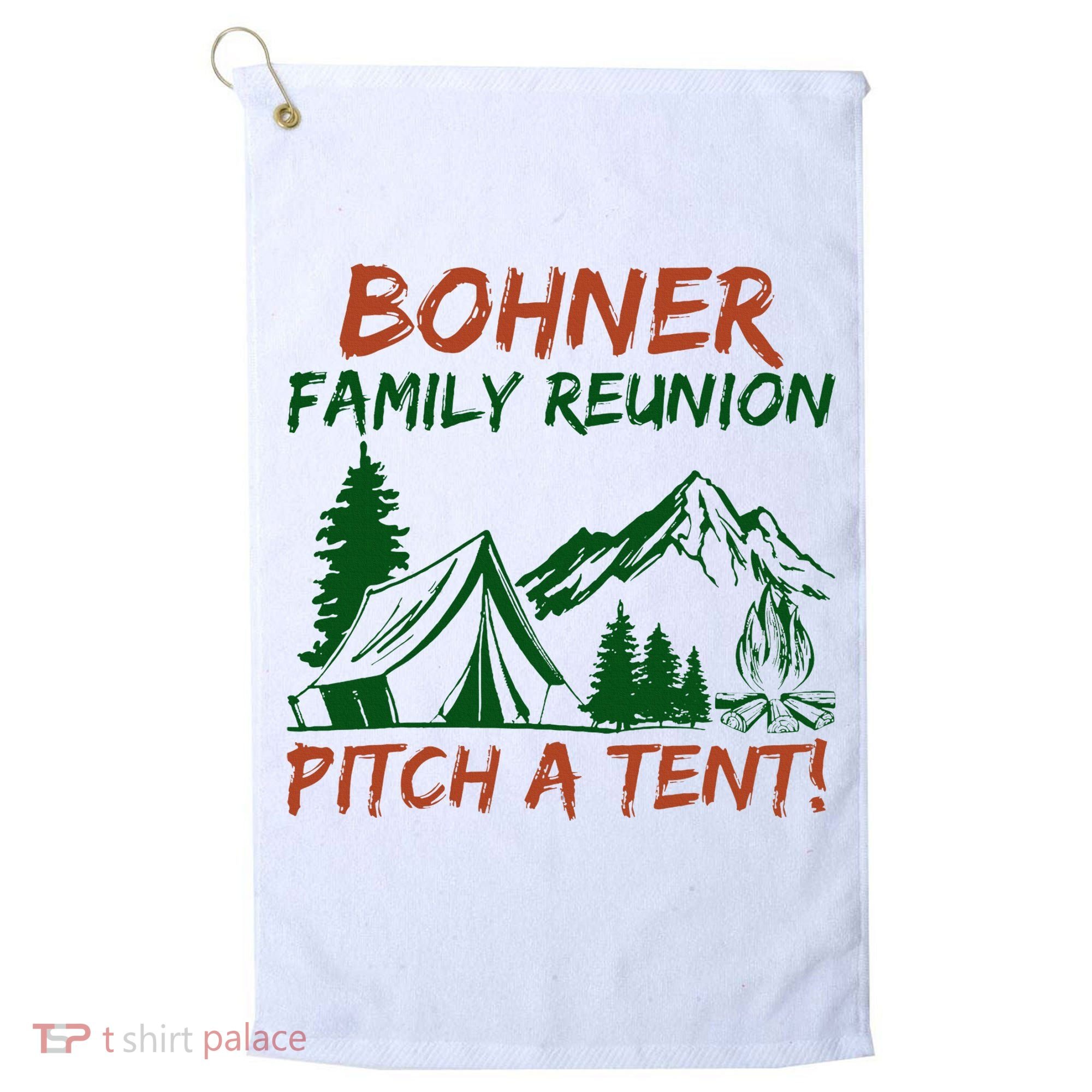 Bohner Family Reunion Pitch A Tent Golf Towel