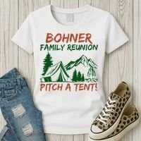 Bohner Family Reunion Pitch A Tent Women's T-Shirt thumb 3
