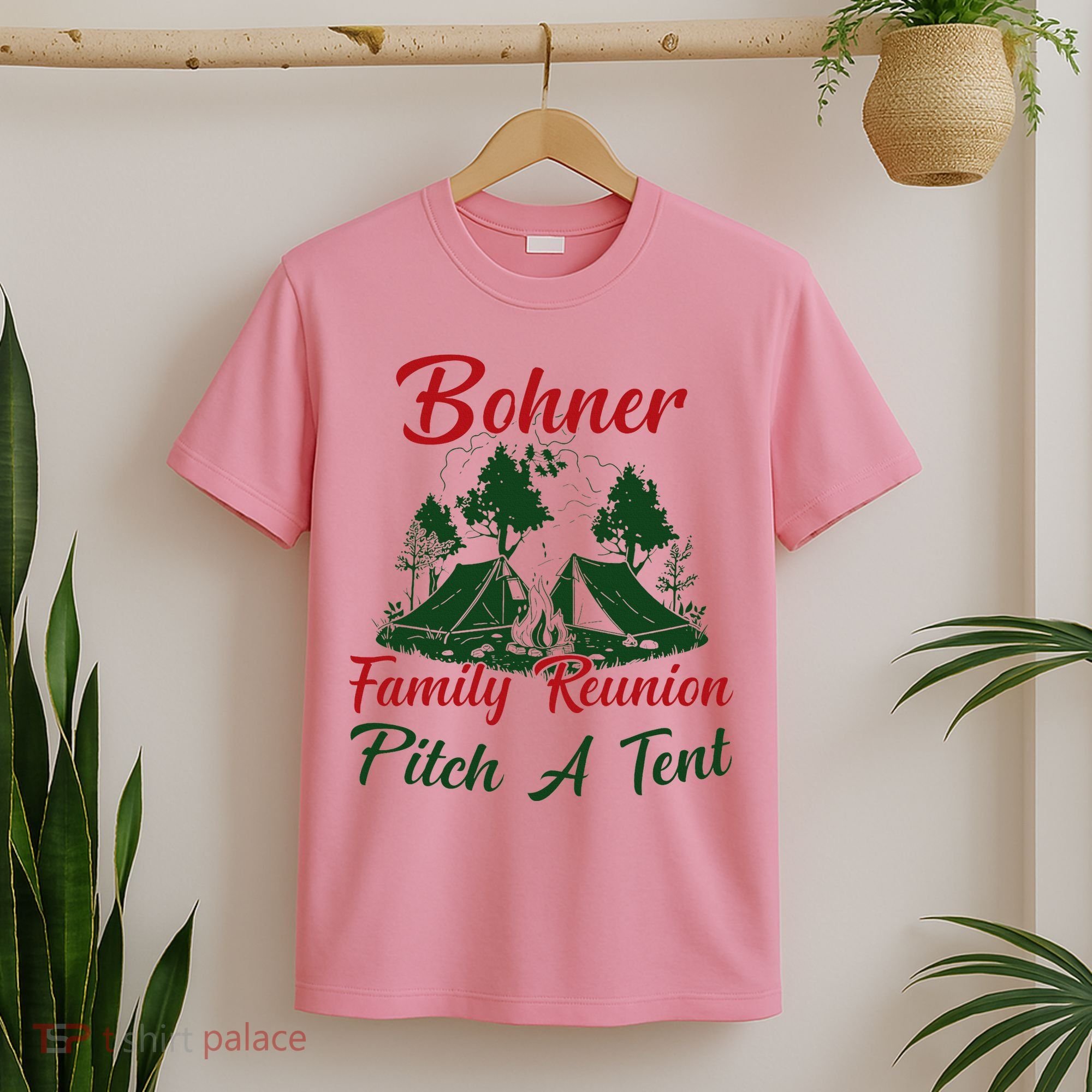 Bohner Family Reunion Pitch A Tent Matching Family T-Shirt