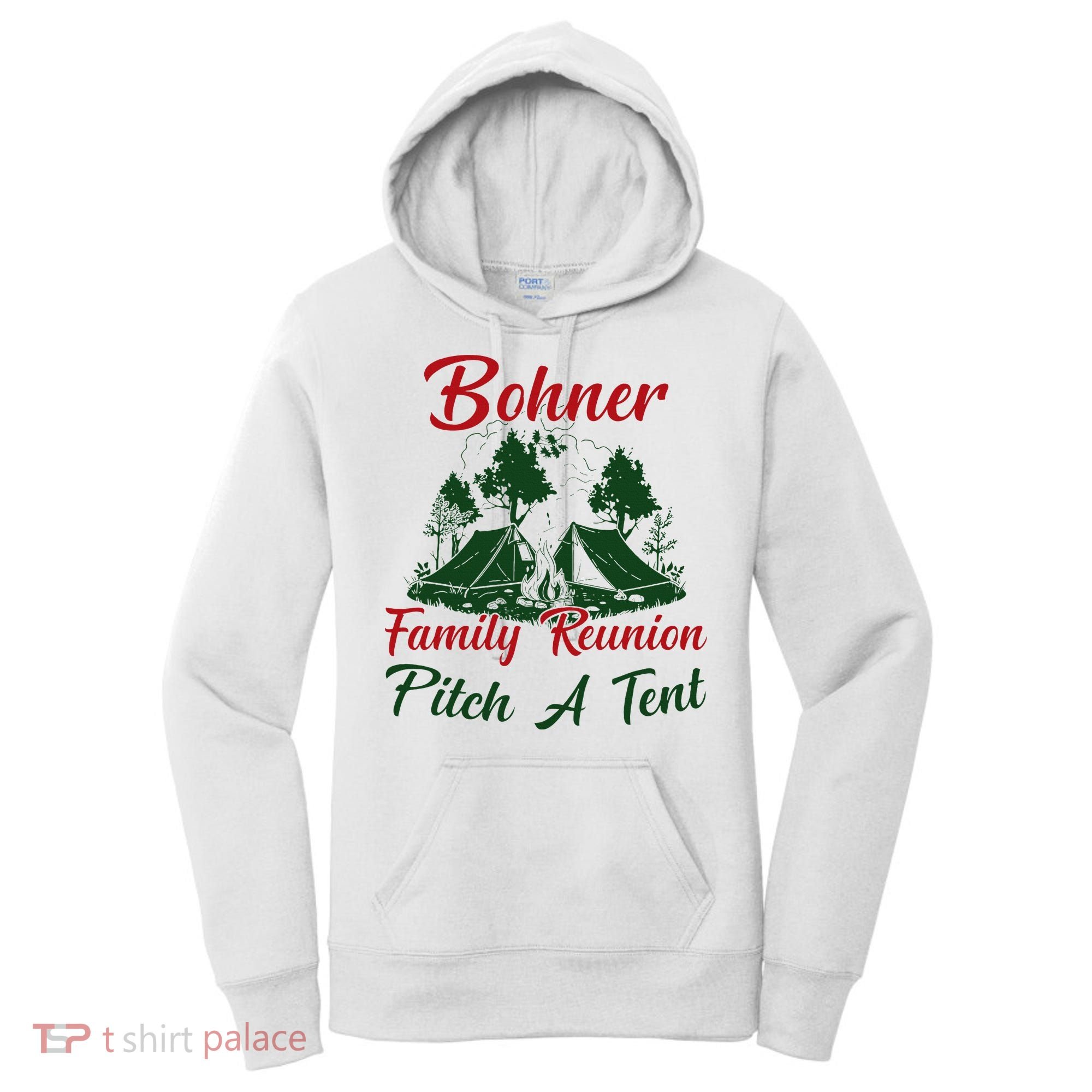 Bohner Family Reunion Pitch A Tent Matching Family Women's Hoodie