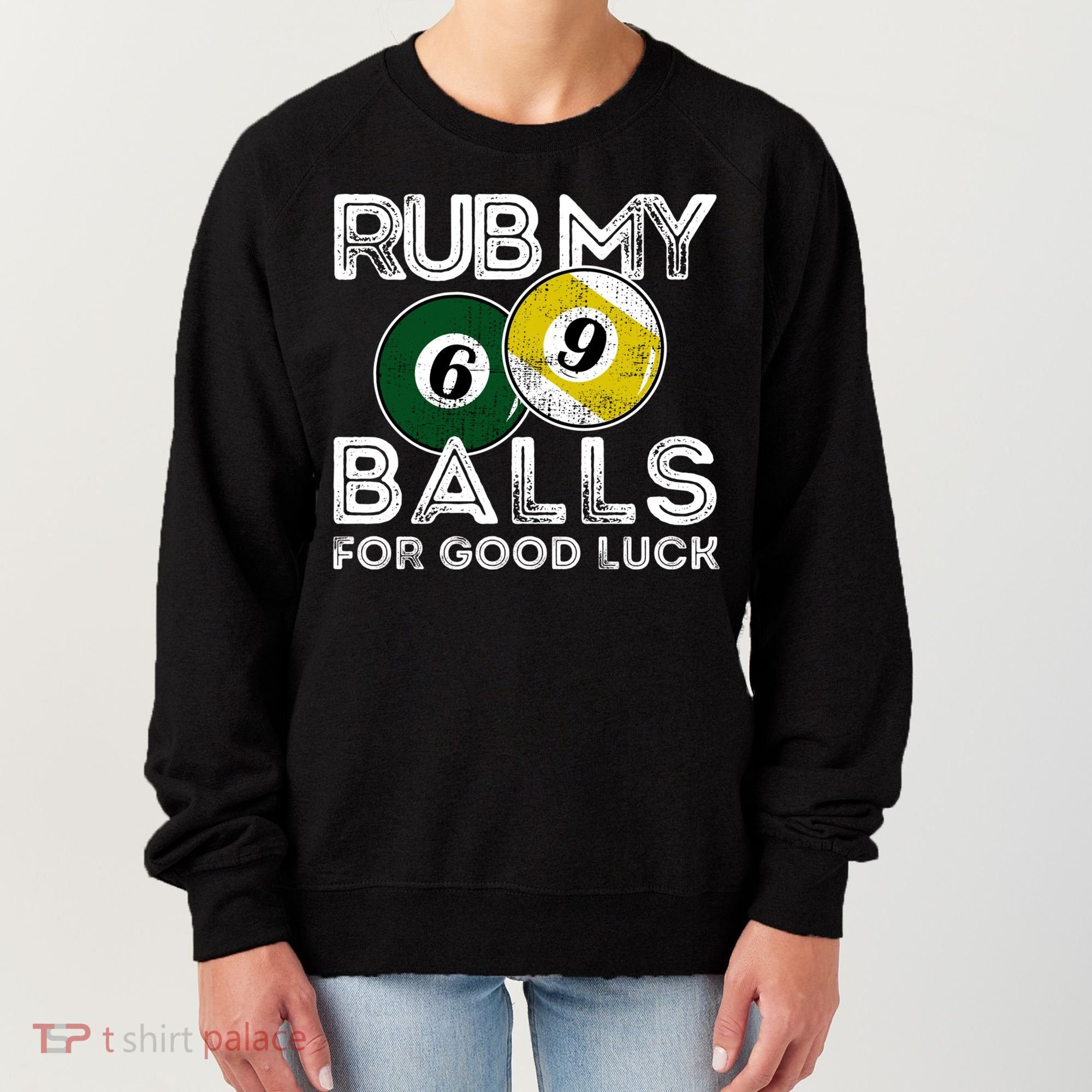 Billiards Funny Rub My Balls For Good Luck Gift Women's Sweatshirt