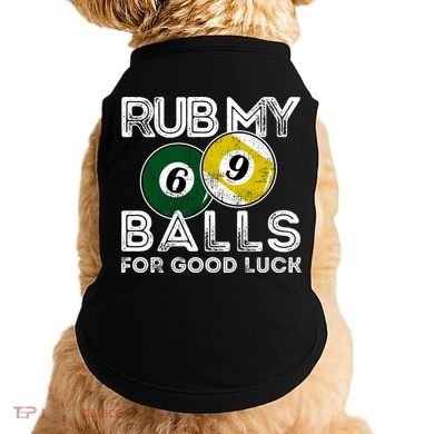 Billiards Funny Rub My Balls For Good Luck Gift Doggie Tank
