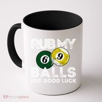 Billiards Funny Rub My Balls For Good Luck Gift Coffee Mug thumb 0