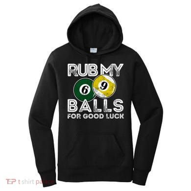 Billiards Funny Rub My Balls For Good Luck Gift Women's Hoodie