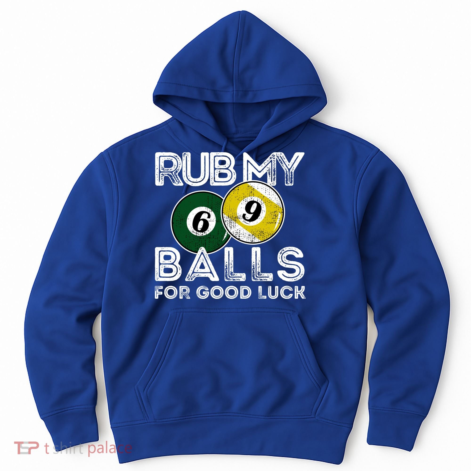 Billiards Funny Rub My Balls For Good Luck Gift Hoodie