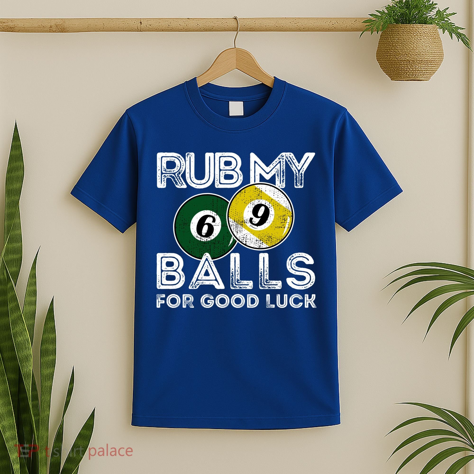 Billiards Funny Rub My Balls For Good Luck Gift T-Shirt