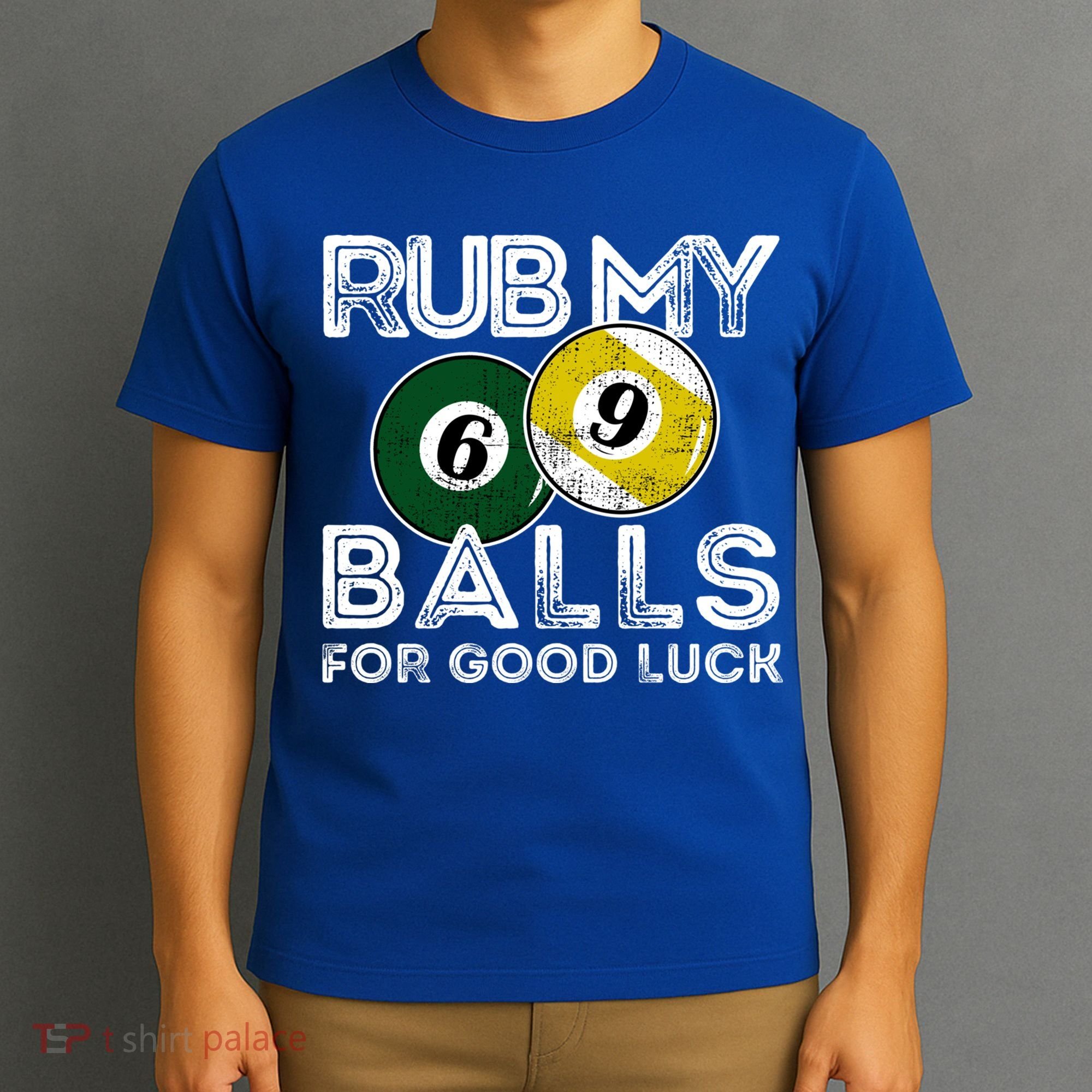 Billiards Funny Rub My Balls For Good Luck Gift T-Shirt