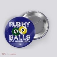 Billiards Funny Rub My Balls For Good Luck Gift Button thumb 0