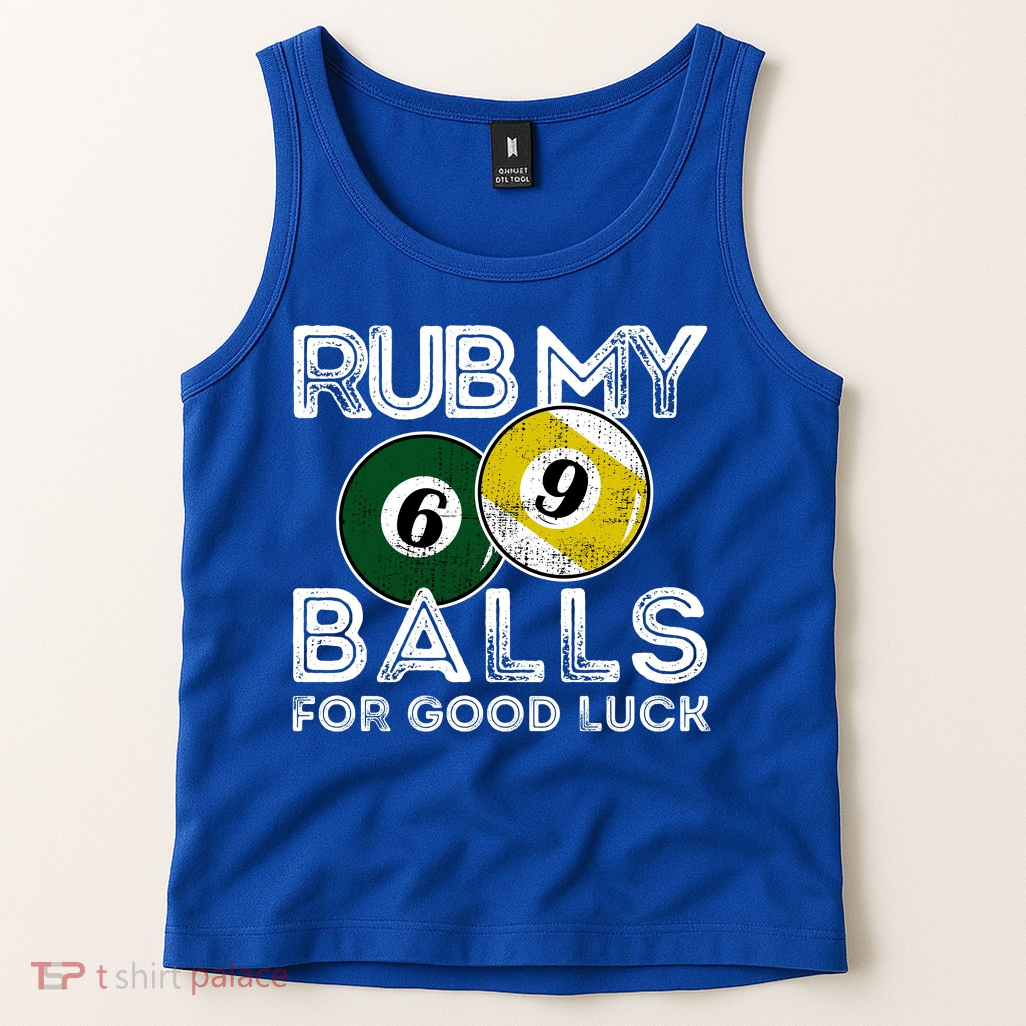 Billiards Funny Rub My Balls For Good Luck Gift Tank Top