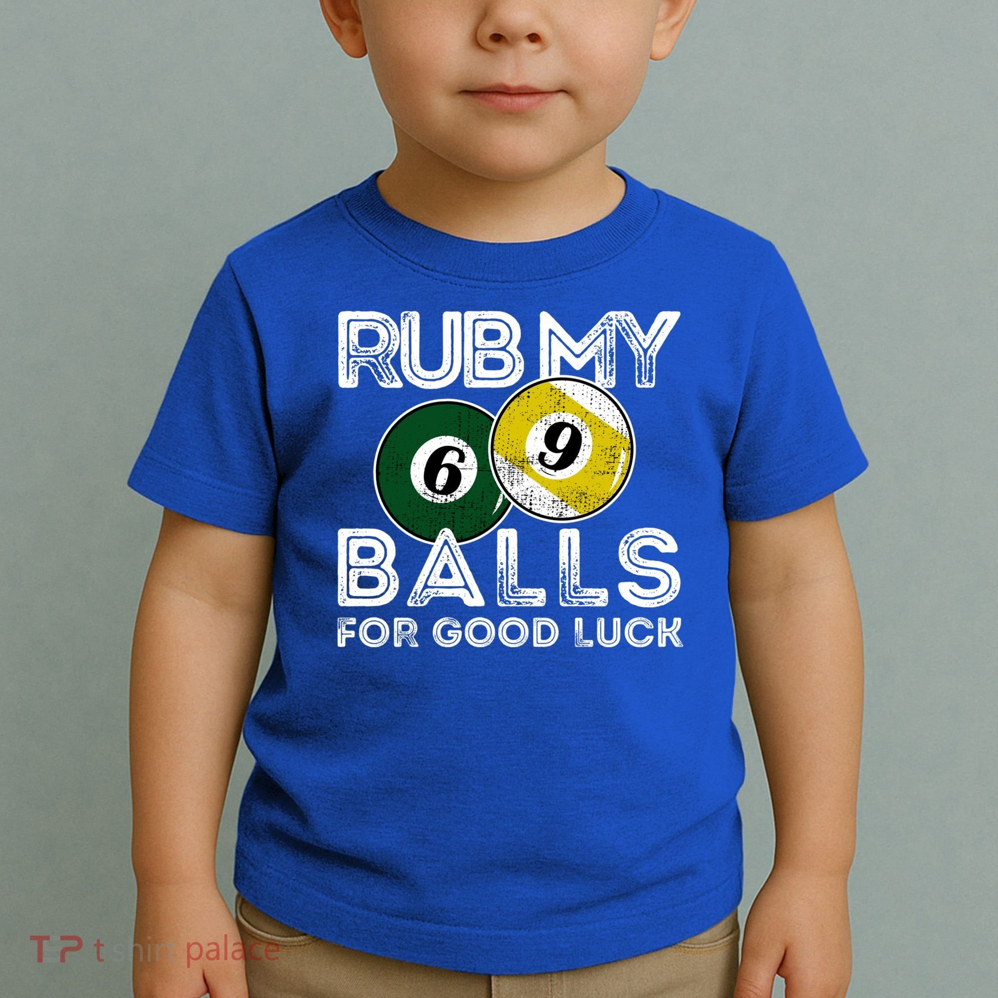 Billiards Funny Rub My Balls For Good Luck Gift Toddler T-Shirt