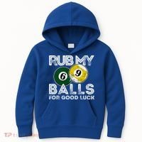 Billiards Funny Rub My Balls For Good Luck Gift Kids Hoodie thumb 0