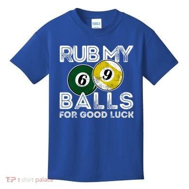 Billiards Funny Rub My Balls For Good Luck Gift Kids T-Shirt