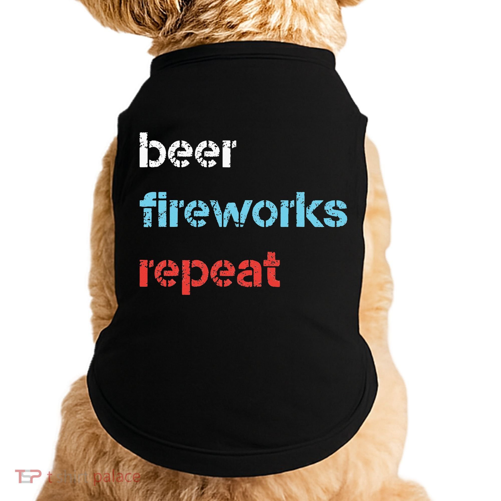 Beer Fireworks Repeat 4Th Of July Beer Drinking Doggie Tank