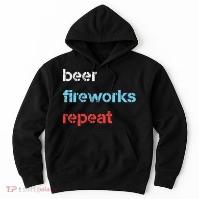 Beer Fireworks Repeat 4Th Of July Beer Drinking Hoodie