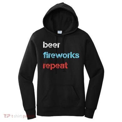 Beer Fireworks Repeat 4Th Of July Beer Drinking Women's Hoodie