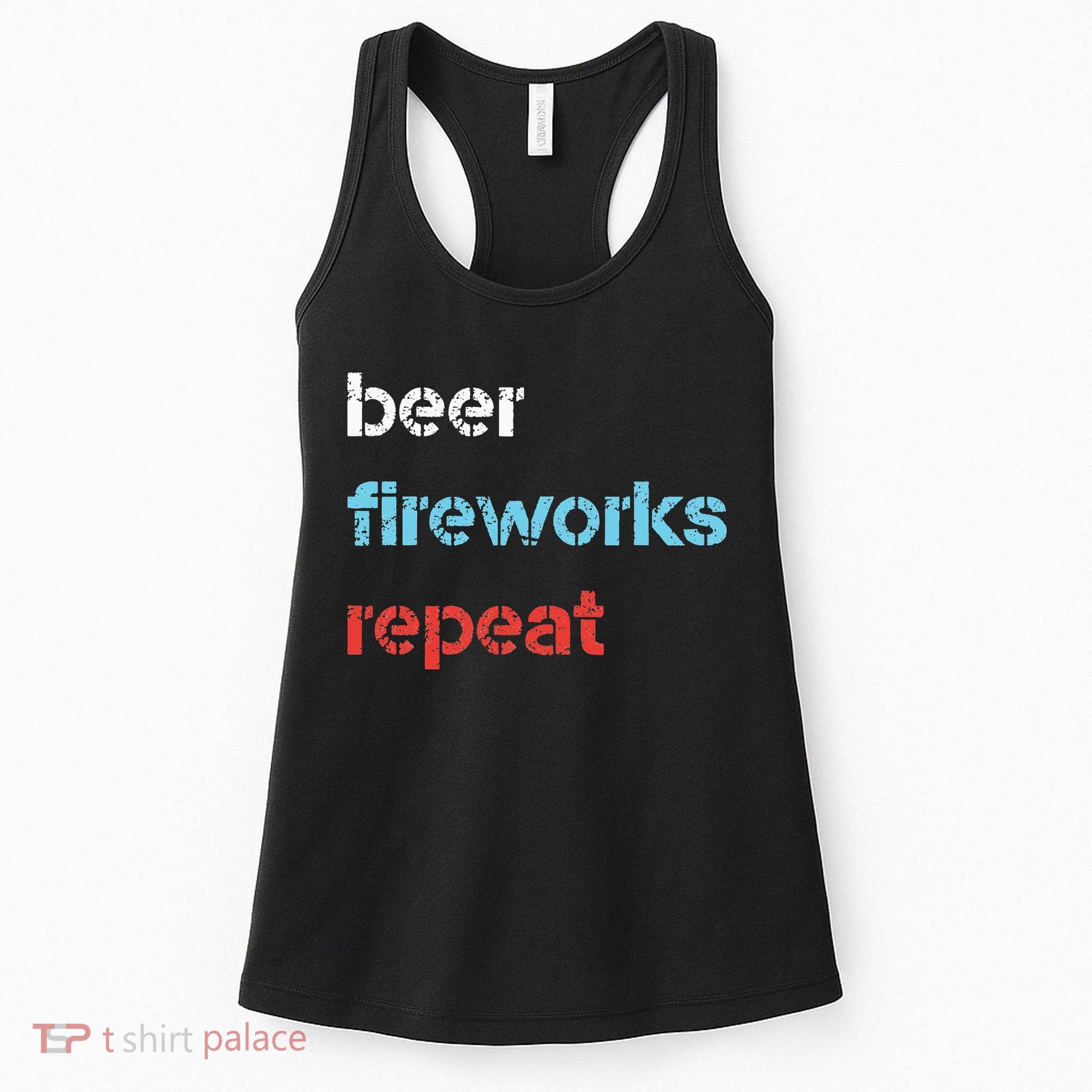 Beer Fireworks Repeat 4Th Of July Beer Drinking Women's Tank Top