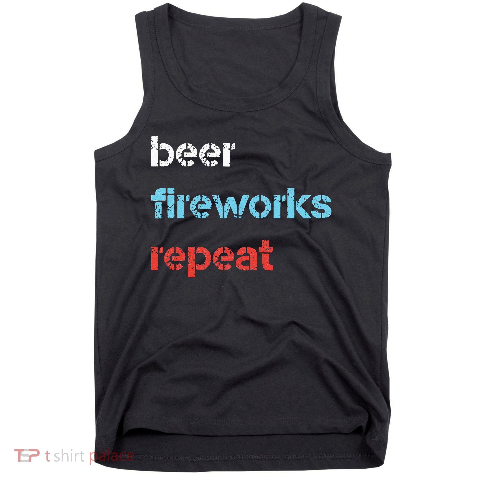 Beer Fireworks Repeat 4Th Of July Beer Drinking Tank Top