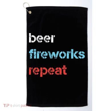 Beer Fireworks Repeat 4Th Of July Beer Drinking Golf Towel