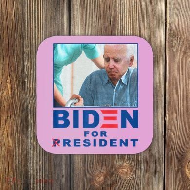 Biden For Resident Funny Biden Nursing Coaster
