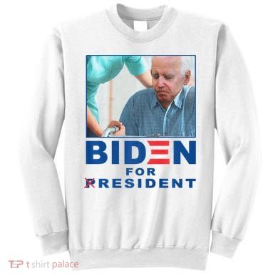 Biden For Resident Funny Biden Nursing Sweatshirt