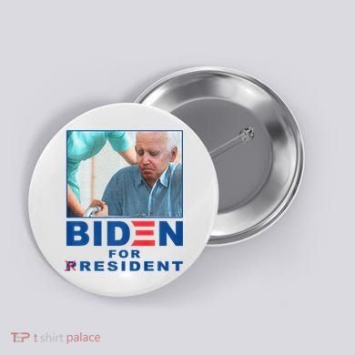Biden For Resident Funny Biden Nursing Button