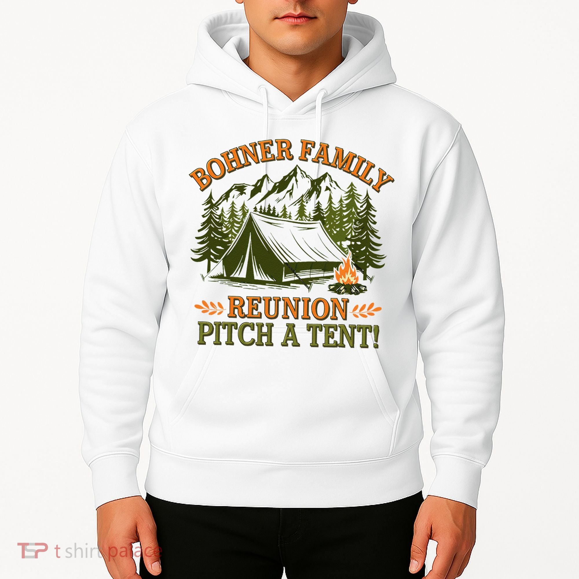 Bohner Family Reunion Pitch A Tent Hoodie