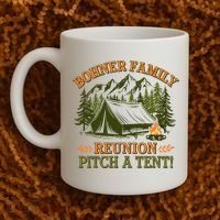 Bohner Family Reunion Pitch A Tent Coffee Mug thumb 2