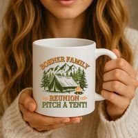 Bohner Family Reunion Pitch A Tent Coffee Mug thumb 3