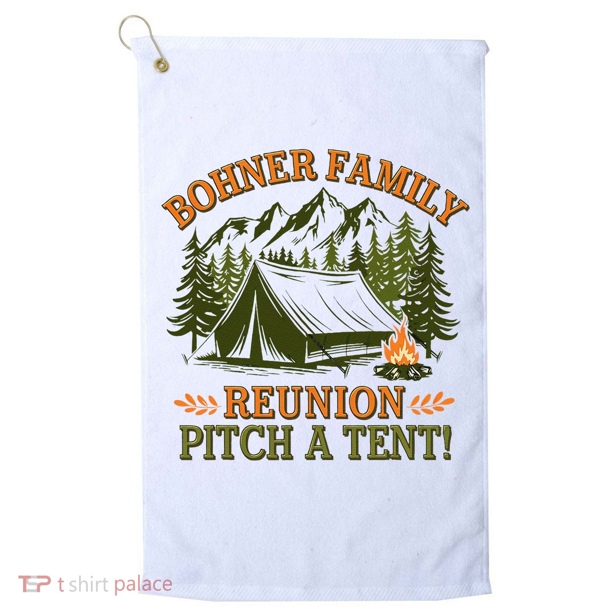 Bohner Family Reunion Pitch A Tent Golf Towel