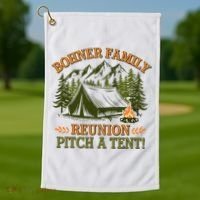 Bohner Family Reunion Pitch A Tent Golf Towel thumb 1