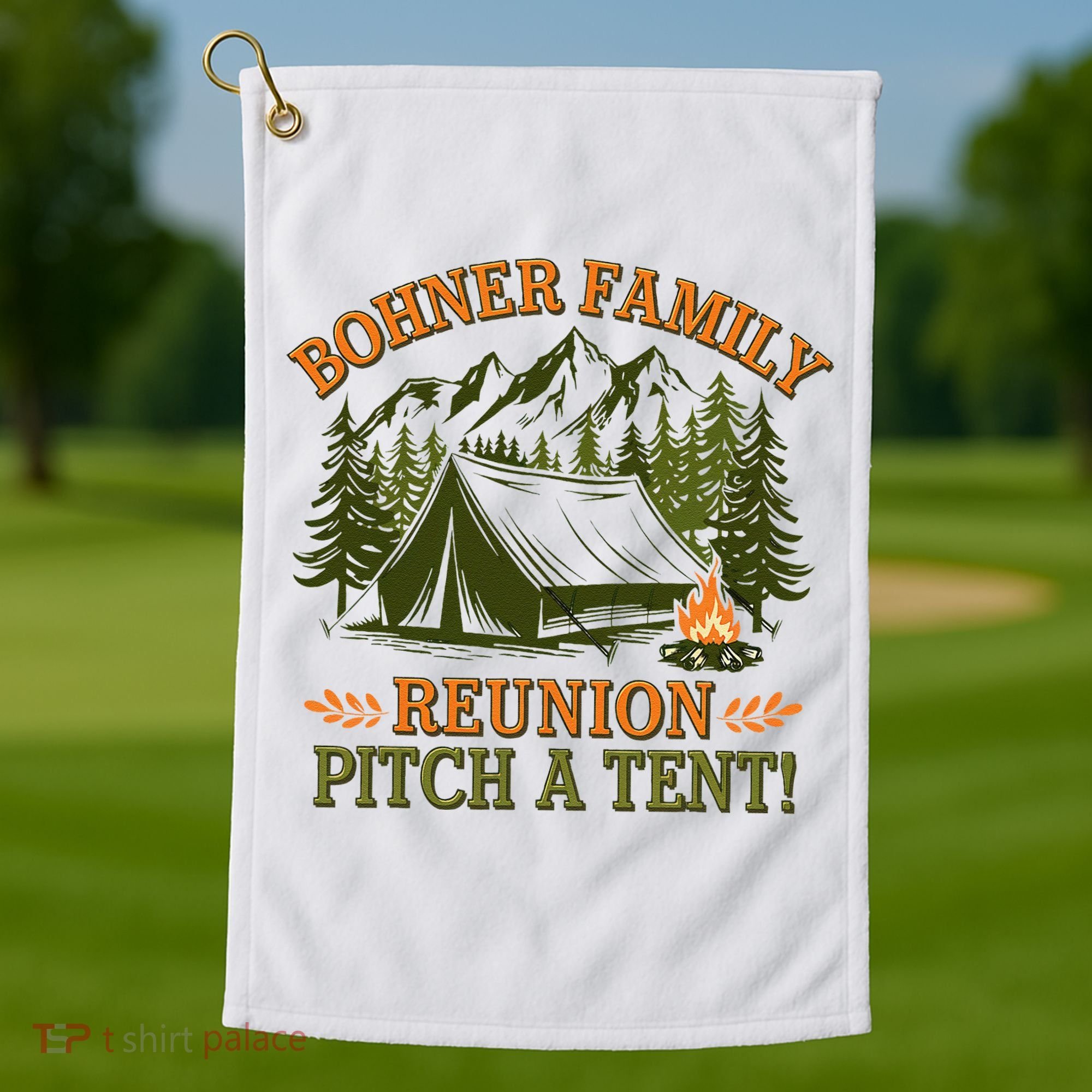 Bohner Family Reunion Pitch A Tent Golf Towel