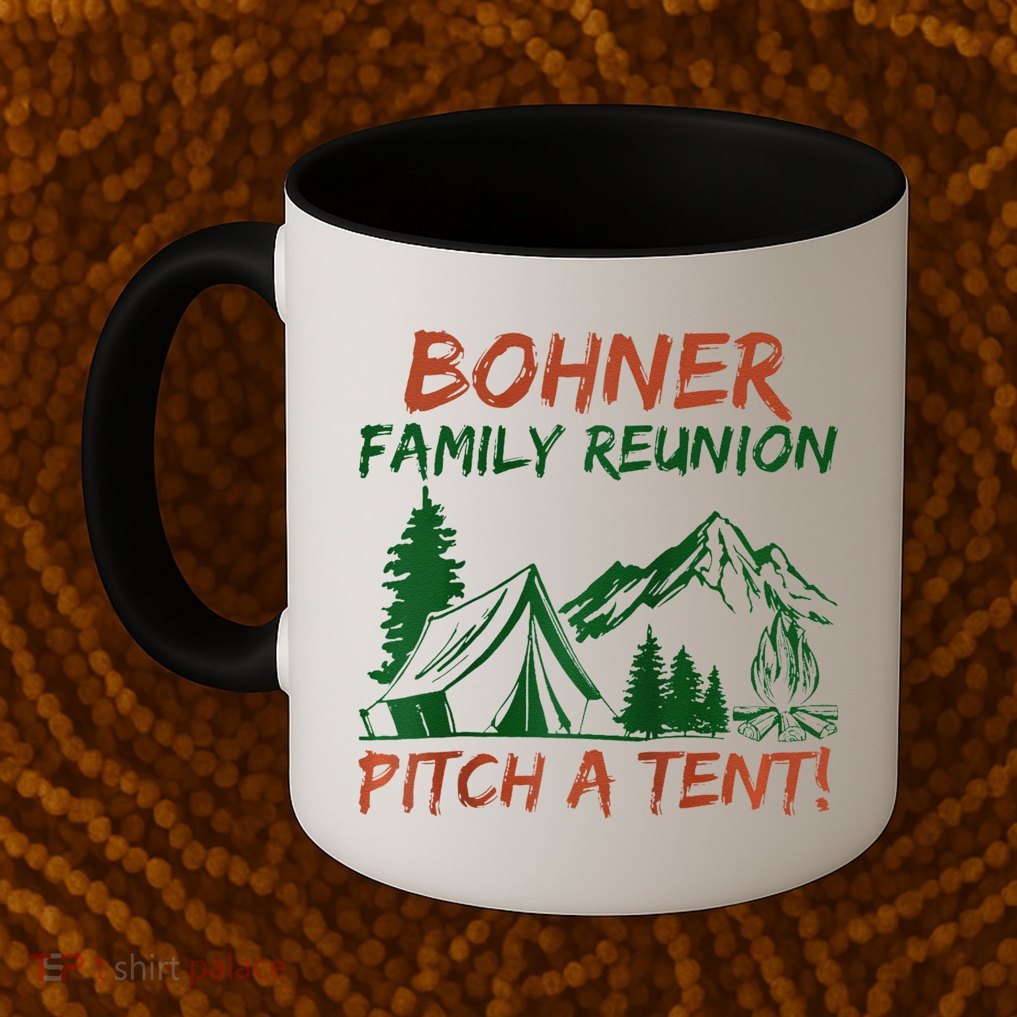 Bohner Family Reunion Pitch A Tent Raglan Gift Coffee Mug