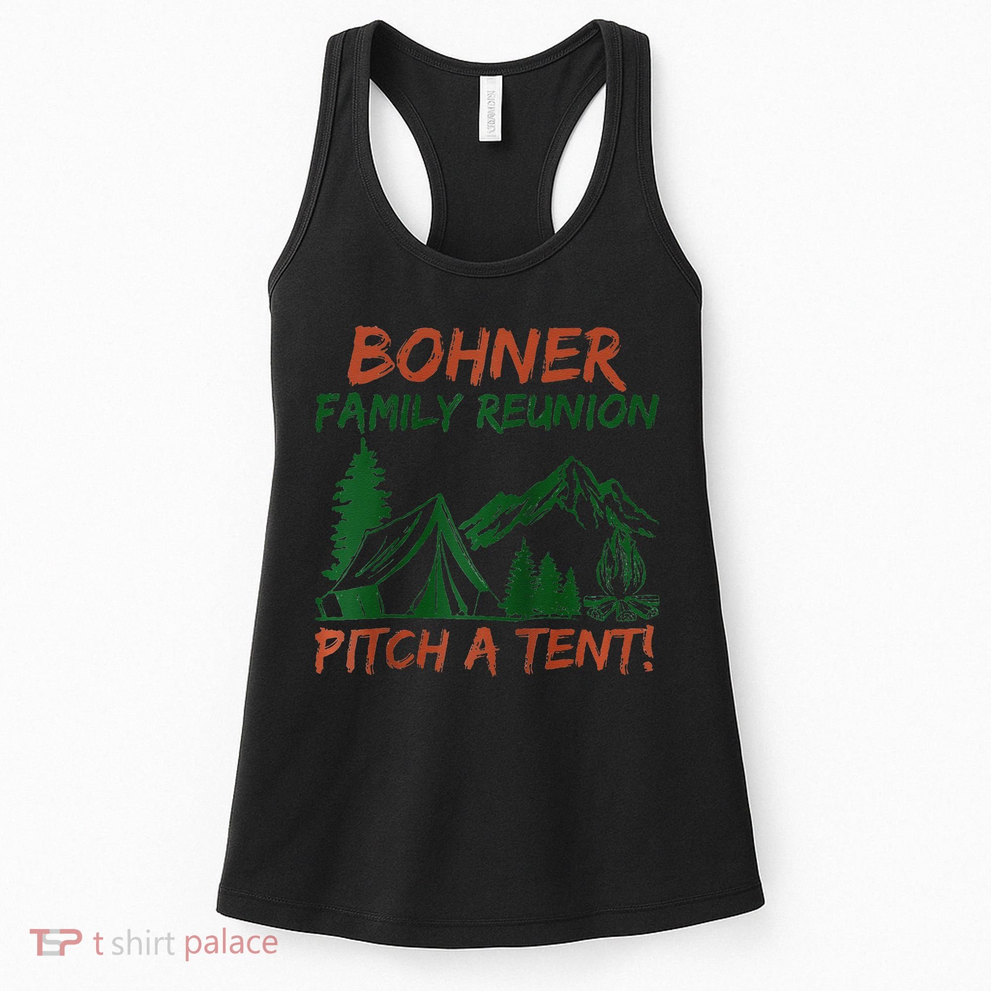 Bohner Family Reunion Pitch A Tent Raglan Gift Women's Tank Top
