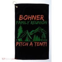 Bohner Family Reunion Pitch A Tent Raglan Gift Golf Towel thumb 0