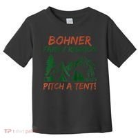 Bohner Family Reunion Pitch A Tent Raglan Gift Toddler T-Shirt thumb 0