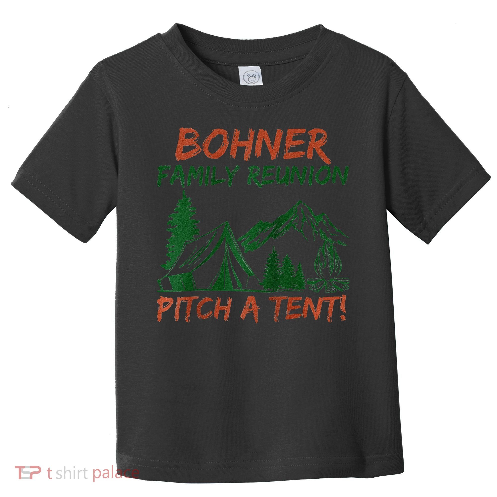 Bohner Family Reunion Pitch A Tent Raglan Gift Toddler T-Shirt