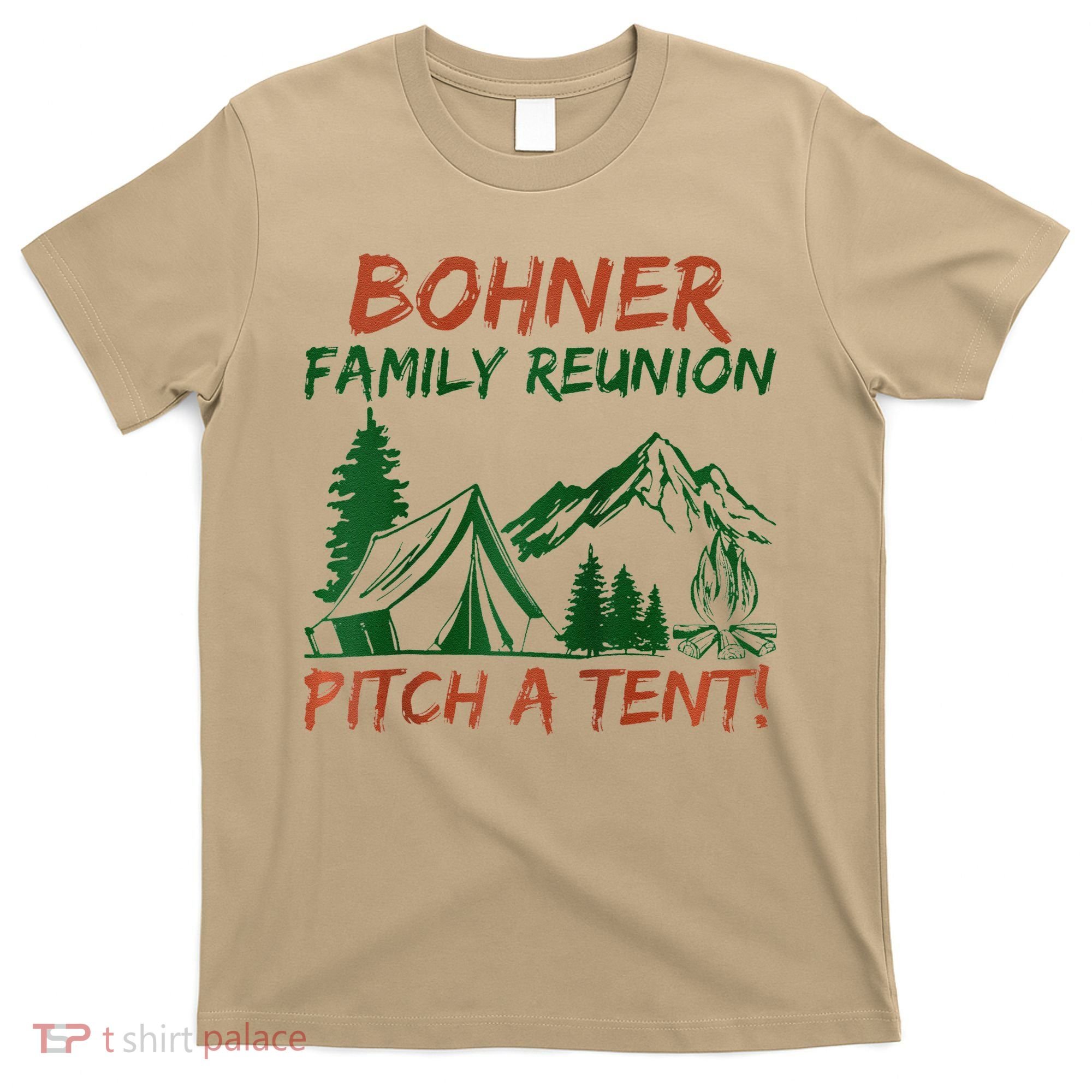Bohner Family Reunion Pitch A Tent Raglan Gift T-Shirt