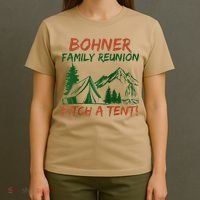Bohner Family Reunion Pitch A Tent Raglan Gift T-Shirt thumb 4