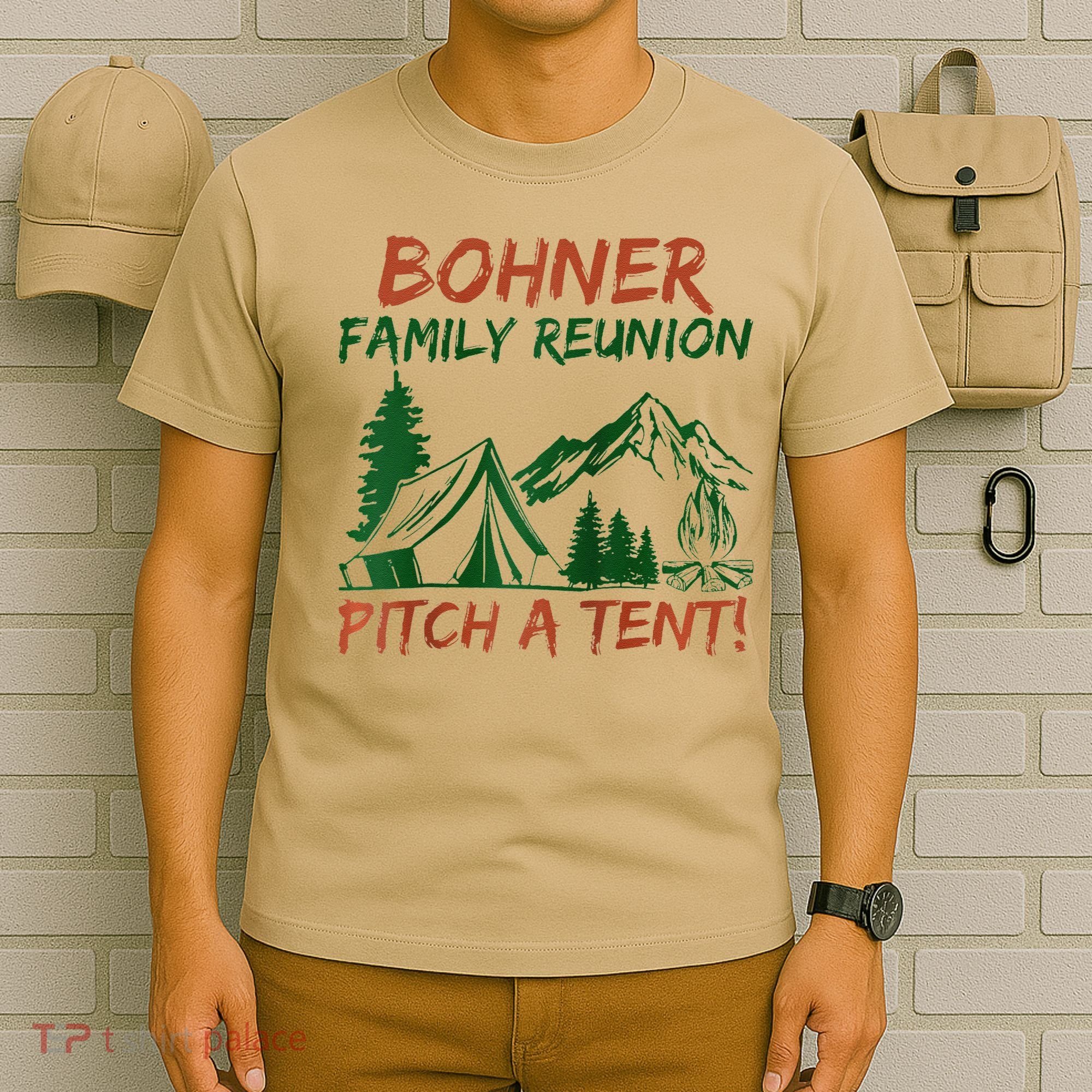 Bohner Family Reunion Pitch A Tent Raglan Gift T-Shirt