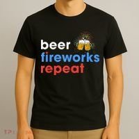 Beer Fireworks Repeat Funny 4th Of July Beer Lovers Gifts T-Shirt thumb 3