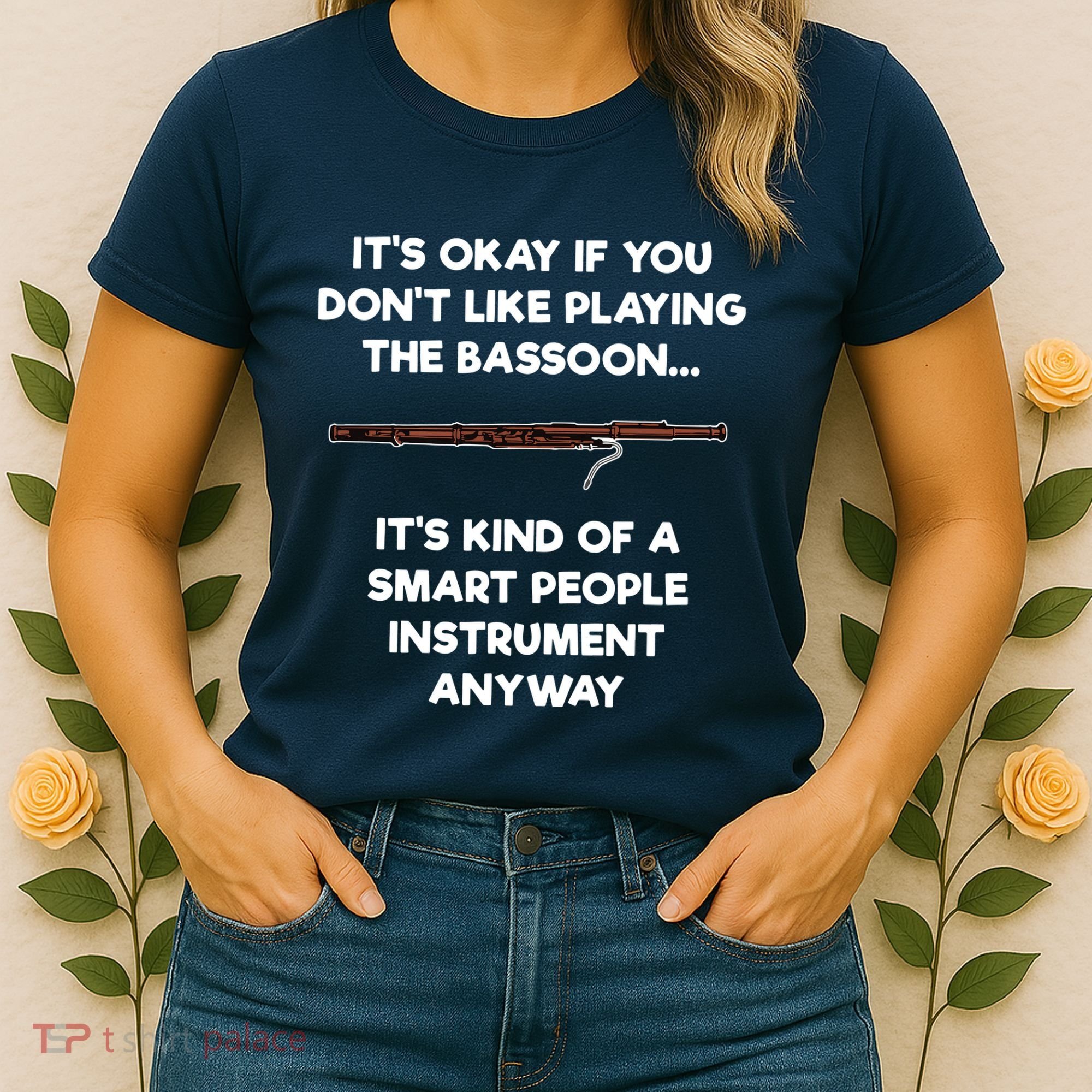 Bassoon Funny Smart People Bassoon Player Women's T-Shirt