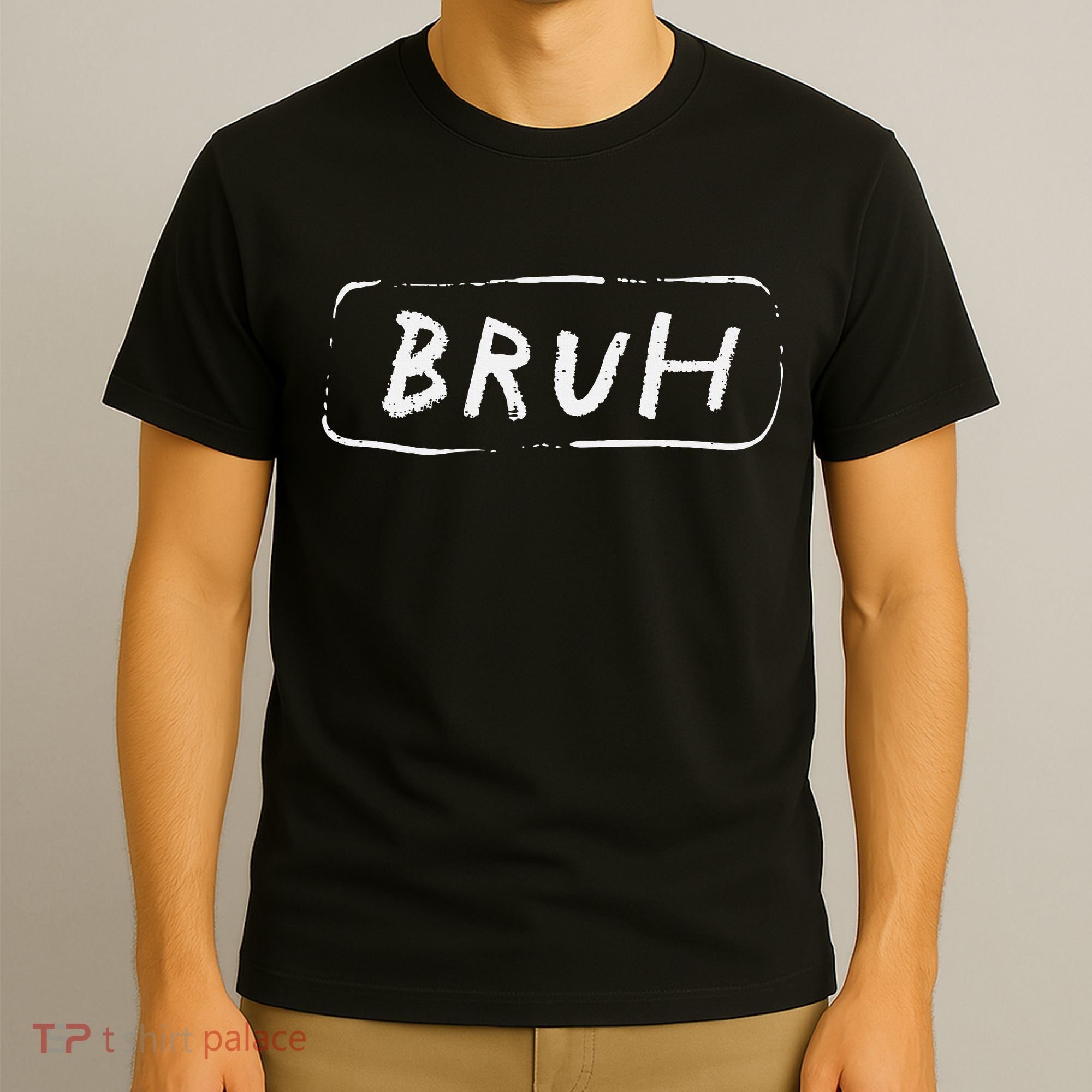 Bruh Funny Saying Slang Brother Meme Brah T-Shirt