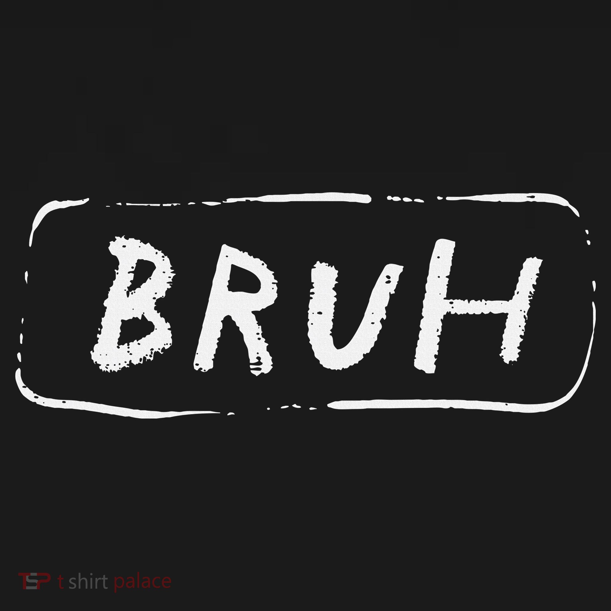 Bruh Funny Saying Slang Brother Meme Brah Polo