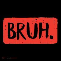 Bruh Funny Saying Meme Bro Mom Slang Boy Girl Coffee Mug thumb 5