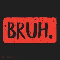 Bruh Funny Saying Meme Bro Mom Slang Boy Girl Tumbler thumb 3