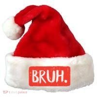 Bruh Funny Saying Meme Bro Mom Slang Boy Girl Santa Hat thumb 0