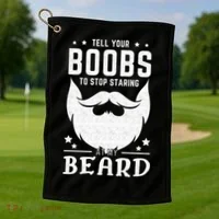 Beard Funny Saying Bearded Dirty Gift Idea Golf Towel thumb 1