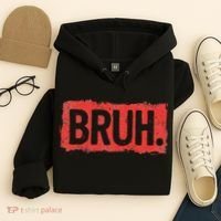 Bruh Funny Saying Meme Bro Boy Slang Hoodie thumb 4