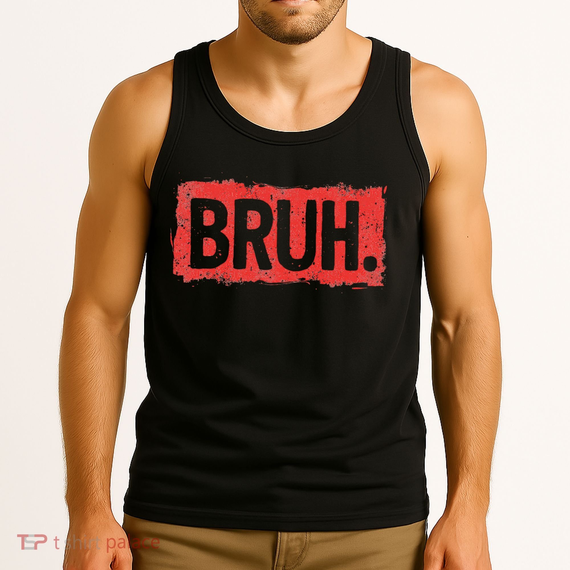 Bruh Funny Saying Meme Bro Boy Slang Tank Top